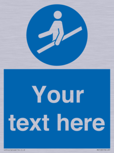 Custom Use Hand Rail Sign